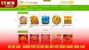 Nổ hũ JDB – Khám Phá Cơ Hội Đổi Đời Với Sảnh Game Đỉnh Cao
