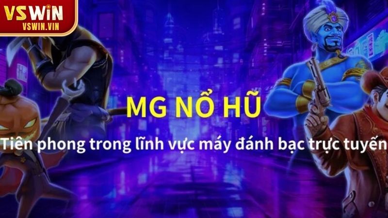 Điểm danh những game nổ hũ MG được yêu thích tại Vswin